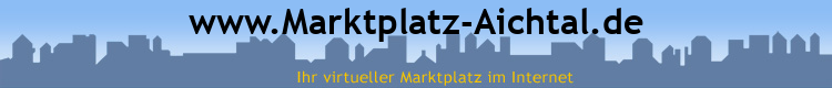 www.Marktplatz-Aichtal.de